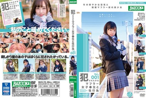 BAZX-178 สาวผ้าพันคอที่ต้องการถูกข่มขืนมีเพศสัมพันธ์กับนักเรียนเล่มที่ 001